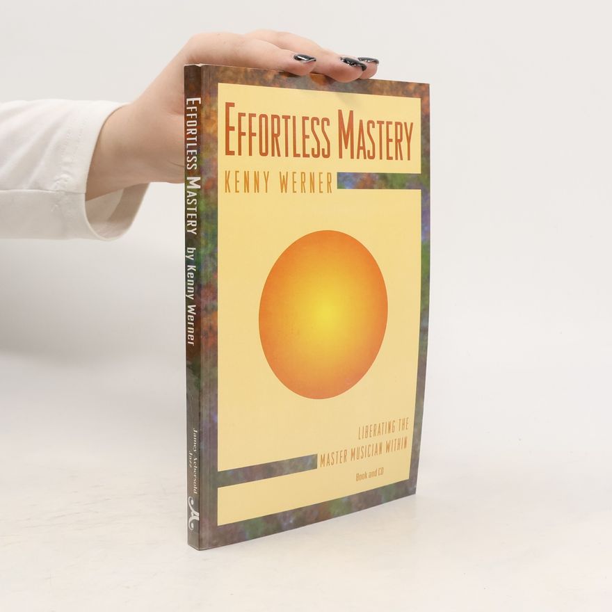 Kenny Werner Effortless Mastery
