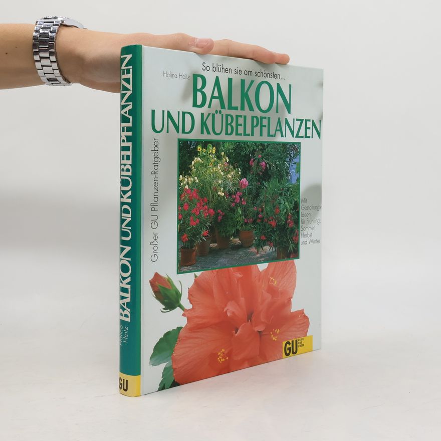 Halina Heitz Balkon- und Kübelpflanzen