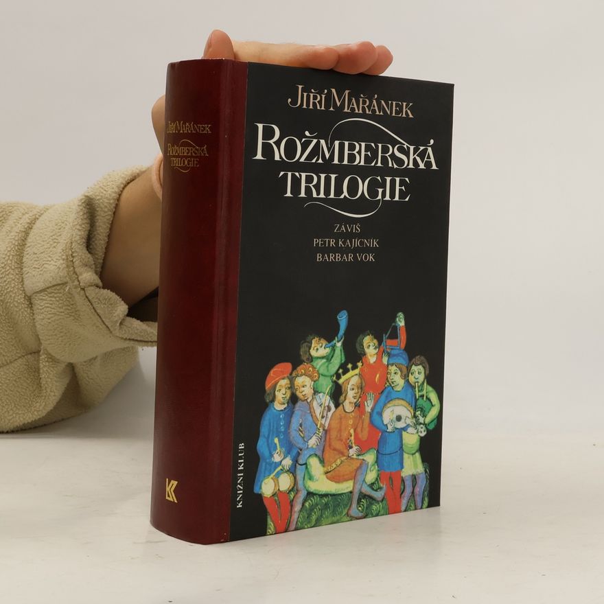 Jiří Mařánek Rožmberská trilogie