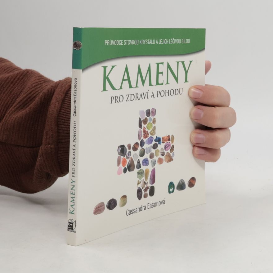 Cassandra Eason Kameny pro zdraví a pohodu