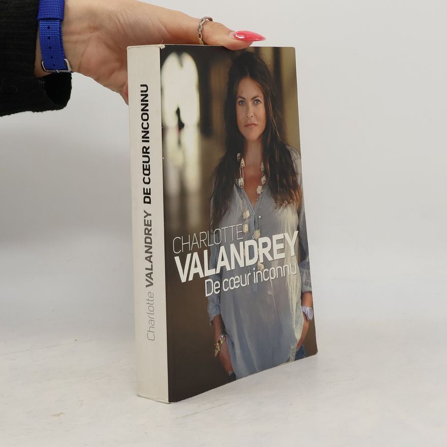 Charlotte Valandrey De coeur inconnu