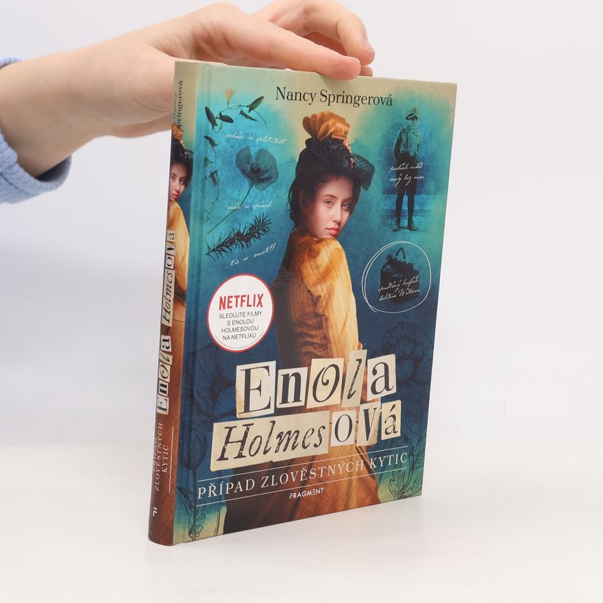 Nancy Springer Případ zlověstných kytic : Enola Holmesová