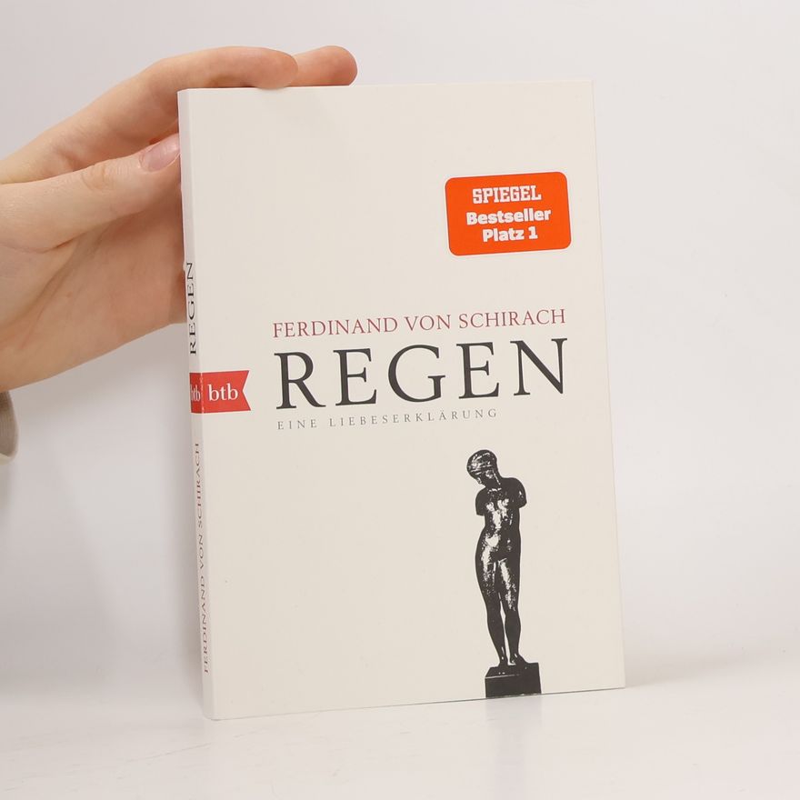 Ferdinand Schirach Regen