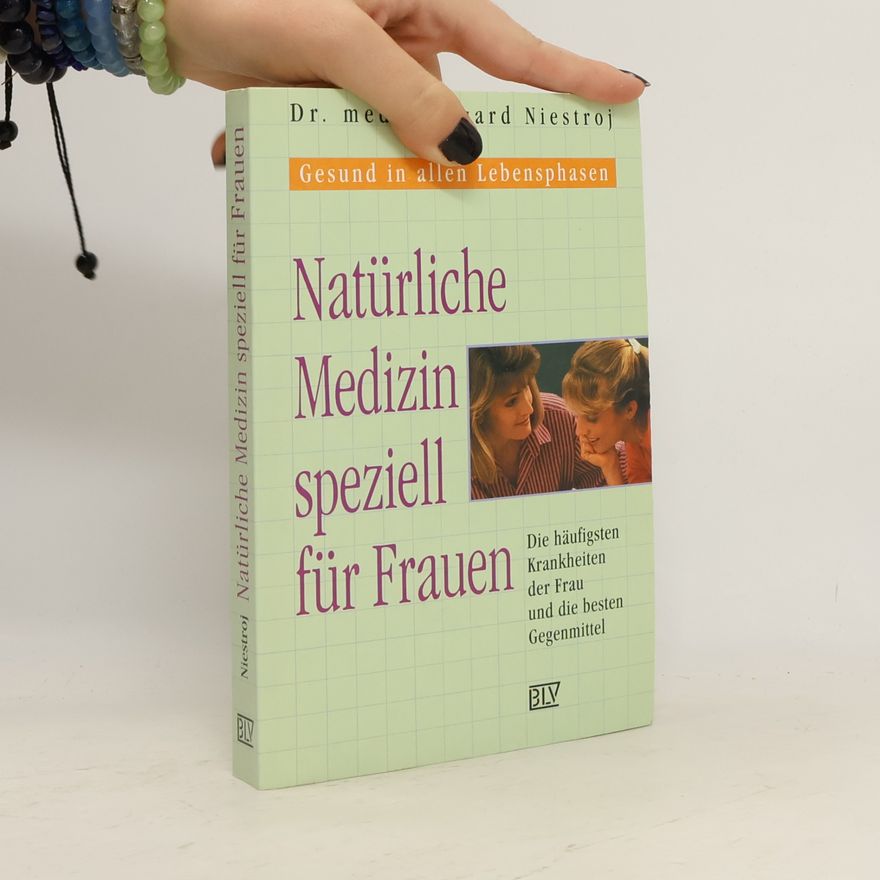 Irmgard Niestroj Natürliche Medizin speziell für Frauen