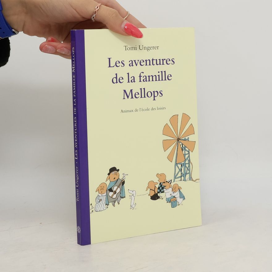 Tomi Ungerer Les aventures de la famille Mellops