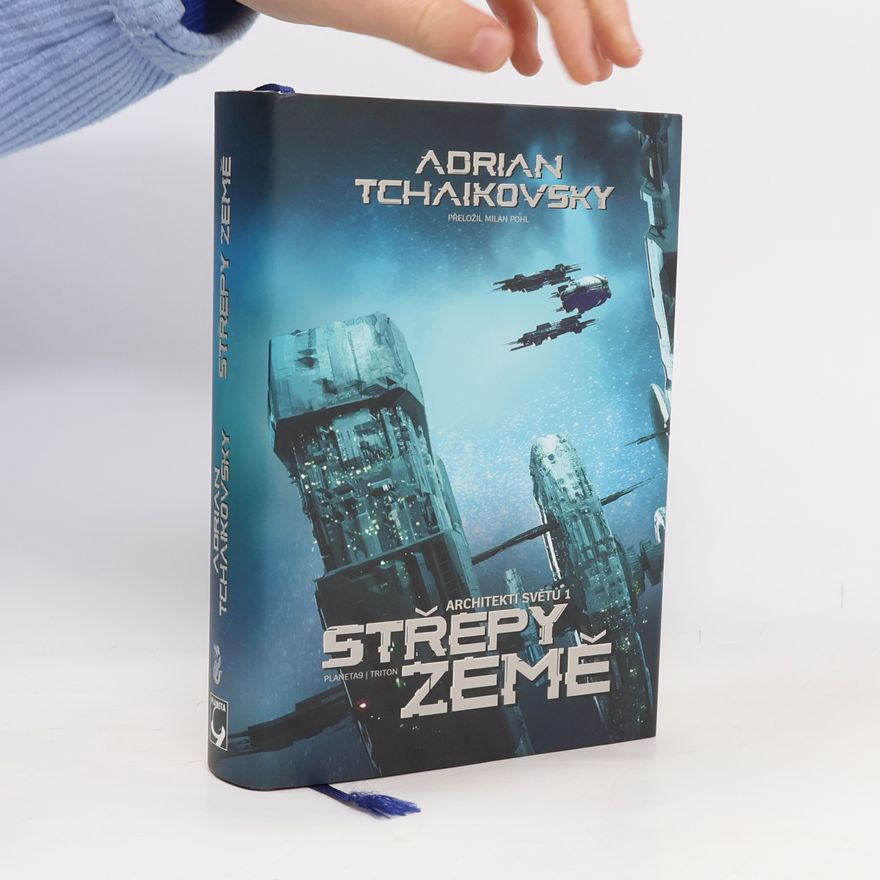 Adrian Tchaikovsky Architekti světů 1. Střepy Země