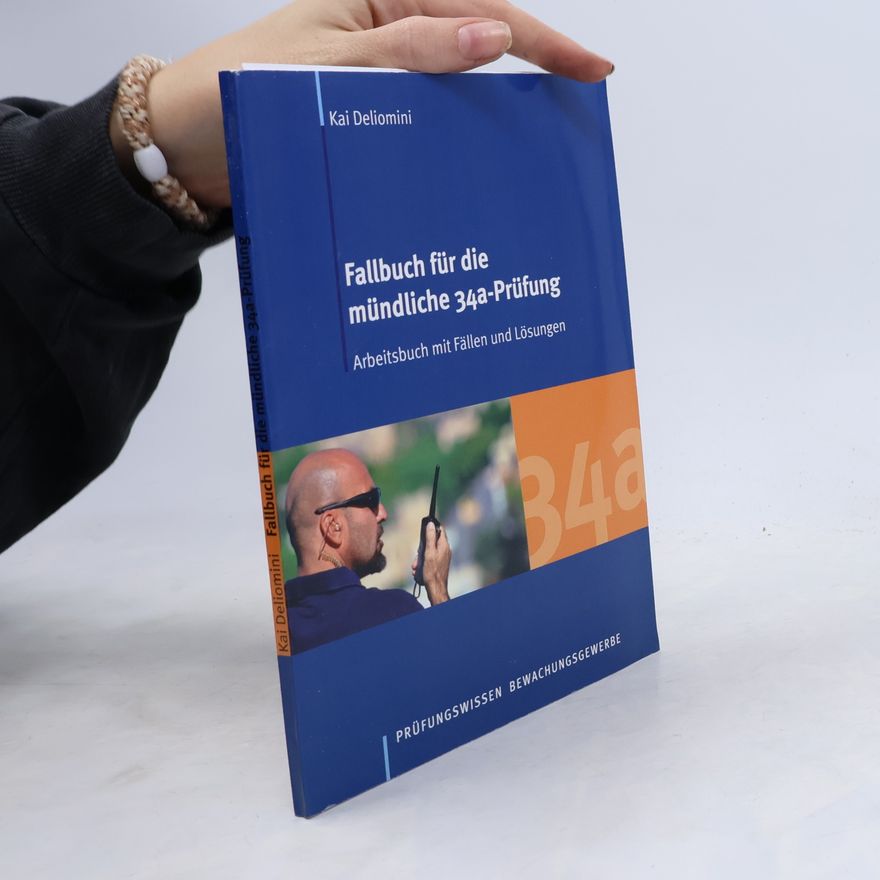 Kai Deliomini Fallbuch für die mündliche 34a-Prüfung