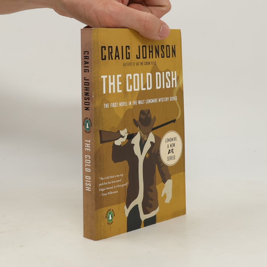 Craig Johnson The Cold Dish. A Walt Longmire Mystery