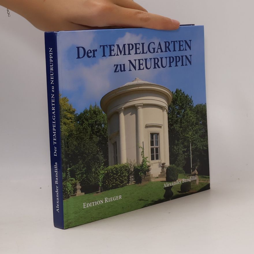 Alexander Bandilla Der Tempelgarten zu Neuruppin
