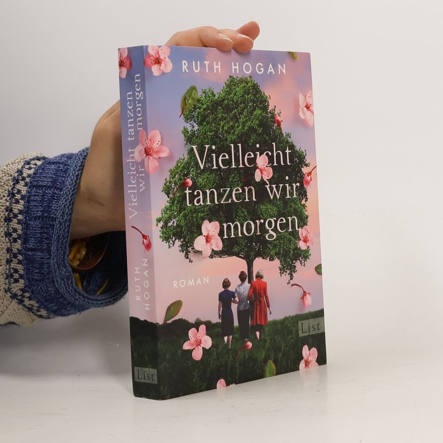 Ruth Hogan Vielleicht tanzen wir morgen
