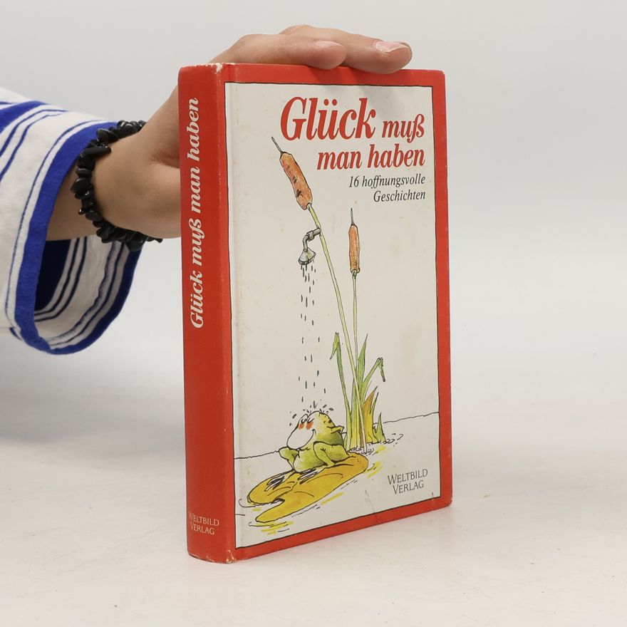 Autorenkollektiv Glück muß man haben