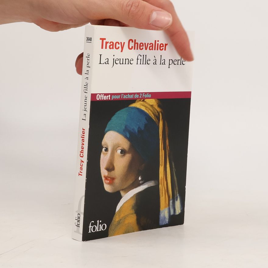 Tracy Chevalier La jeune fille à la perle