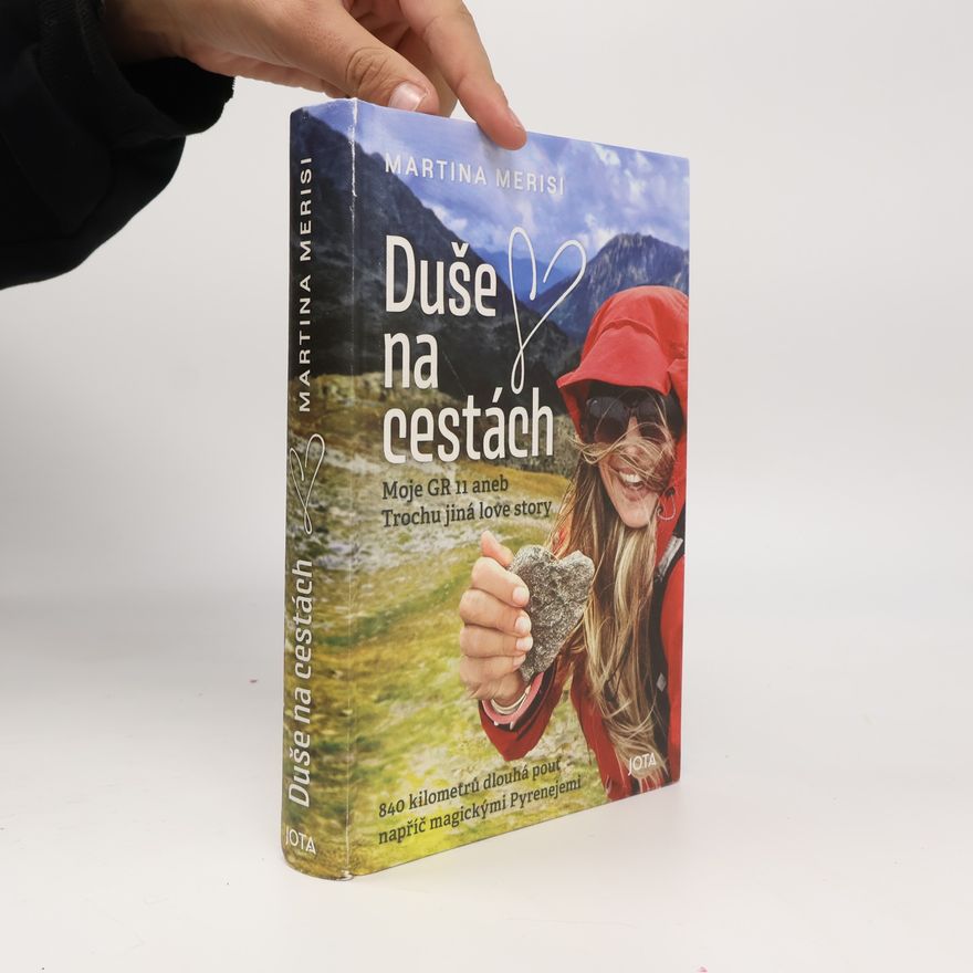 Martina Merisi Duše na cestách. Moje GR 11 aneb Trochu jiná love story.