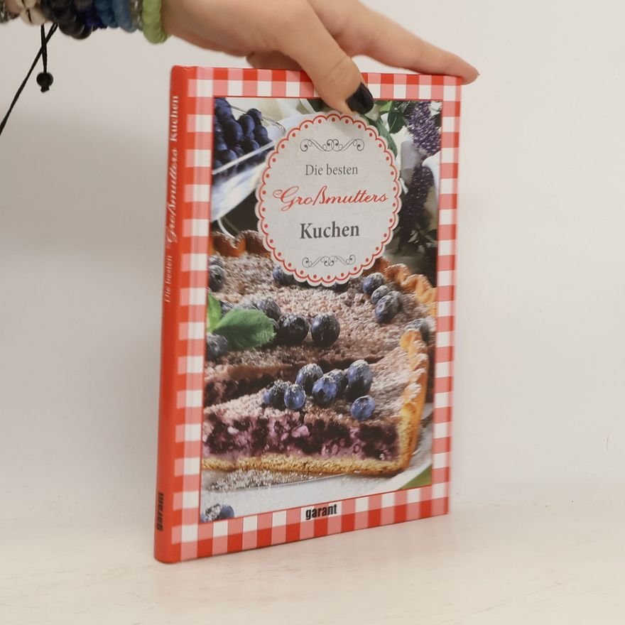 Kolektív autorov Großmutters beste Kuchen