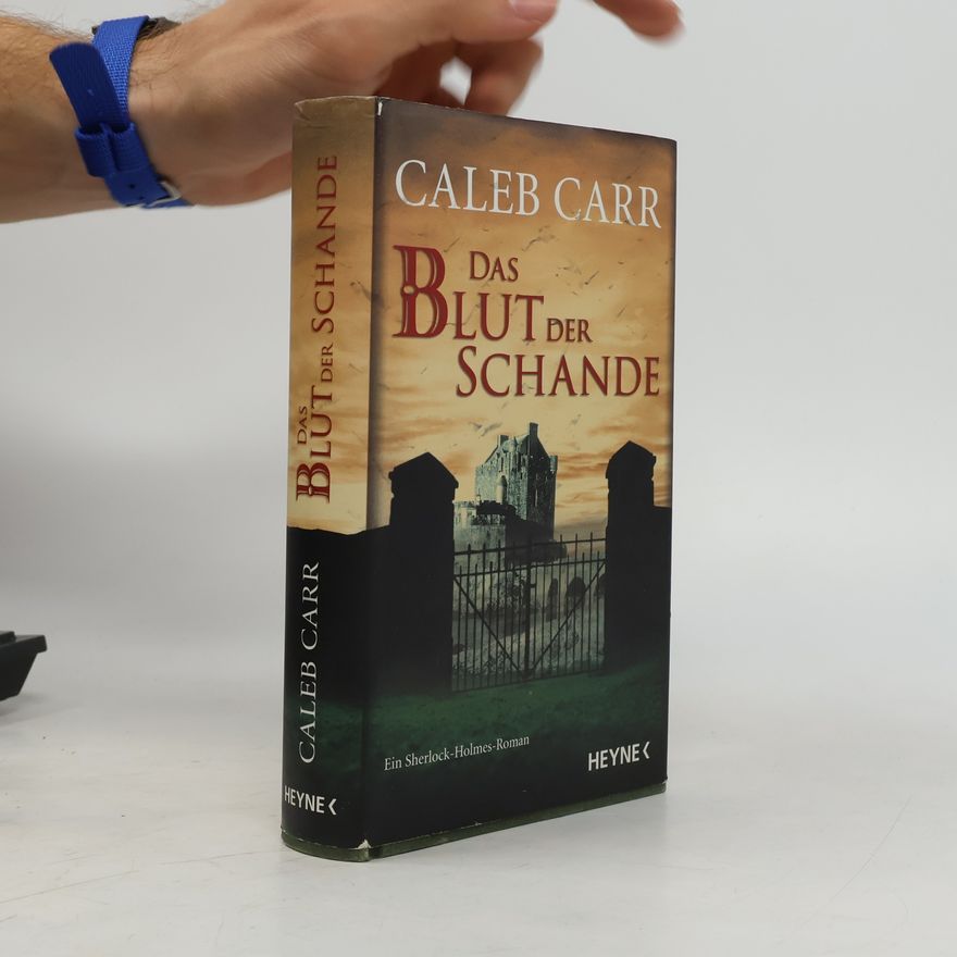 Caleb Carr Das Blut der Schande