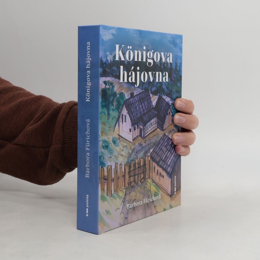 Barbora Fürichová Königova hájovna