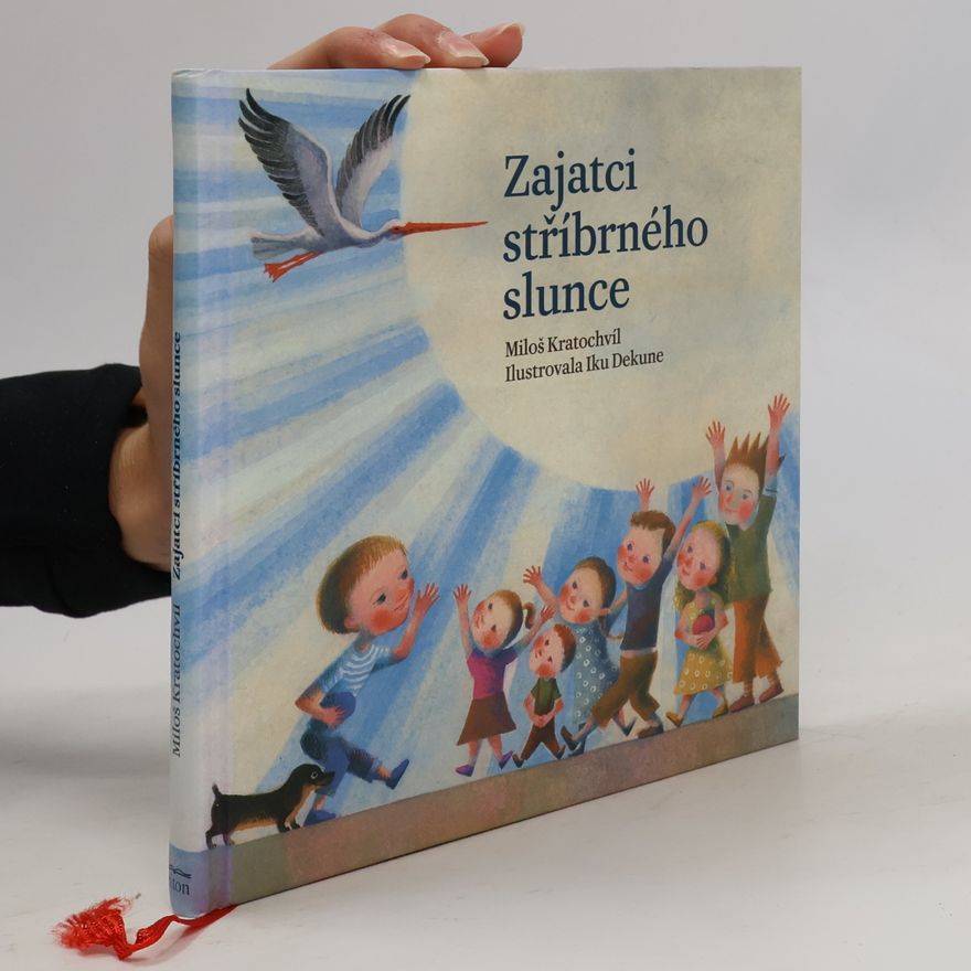 Miloš Kratochvíl Zajatci stříbrného slunce