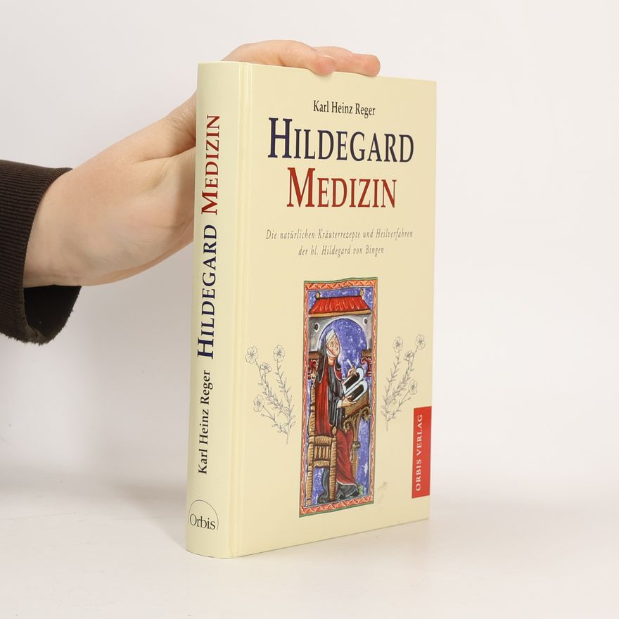 Karl Heinz Reger Hildegard-Medizin