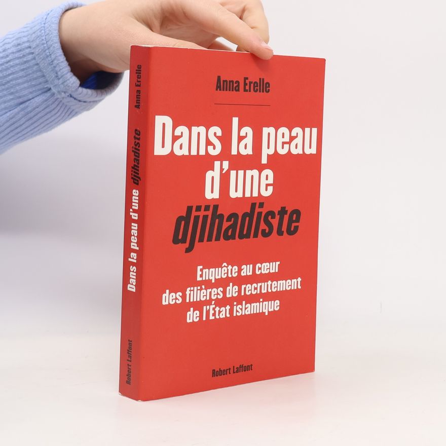 Anna Erelle Dans la peau d'une djihadiste