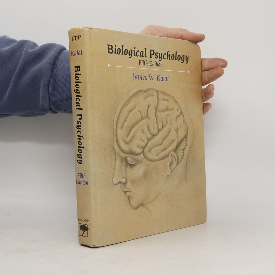 James W. Kalat Biological Psychology
