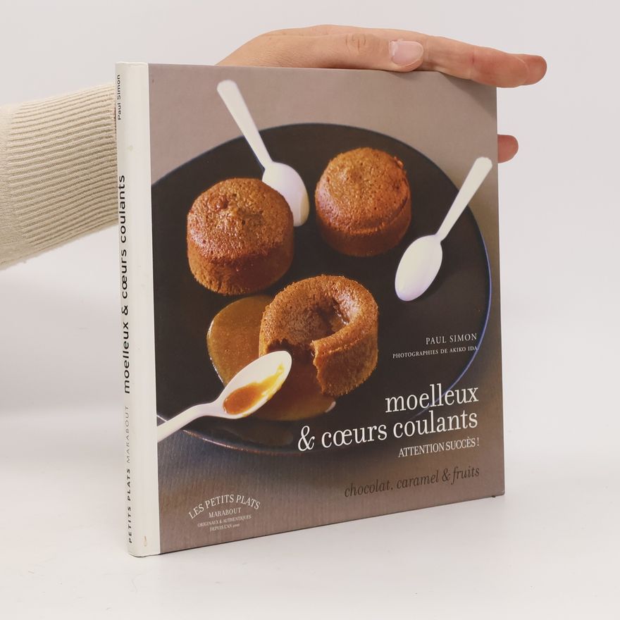 Simon Paul Moelleux & coeurs coulants