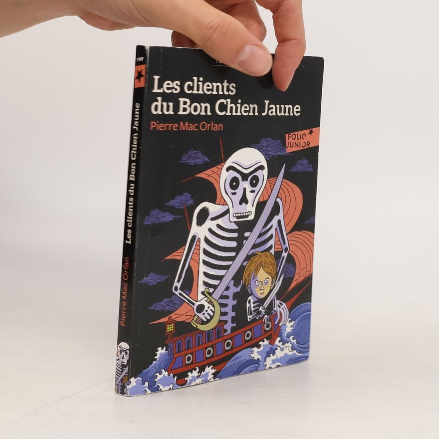 Pierre Mac Orlan Les Clients du Bon chien jaune