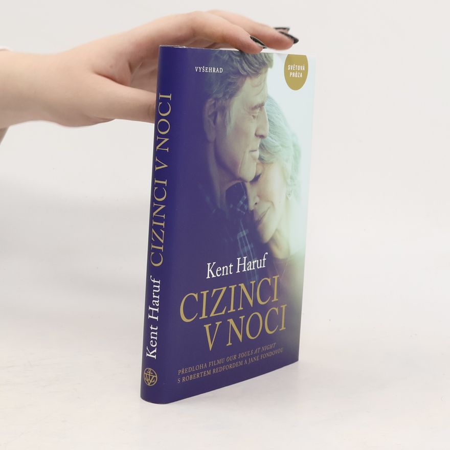 Kent Haruf Cizinci v noci