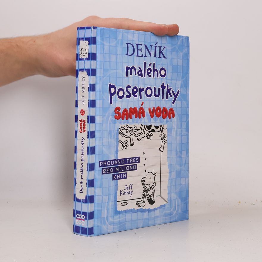 Jeff Kinney Deník malého poseroutky 15. Samá voda