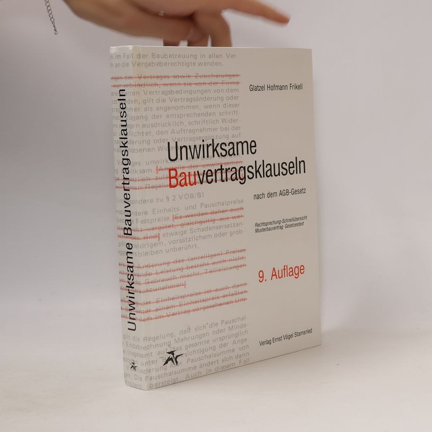 Autorenkollektiv Unwirksame Bauvertragsklauseln nach dem AGB-Gesetz