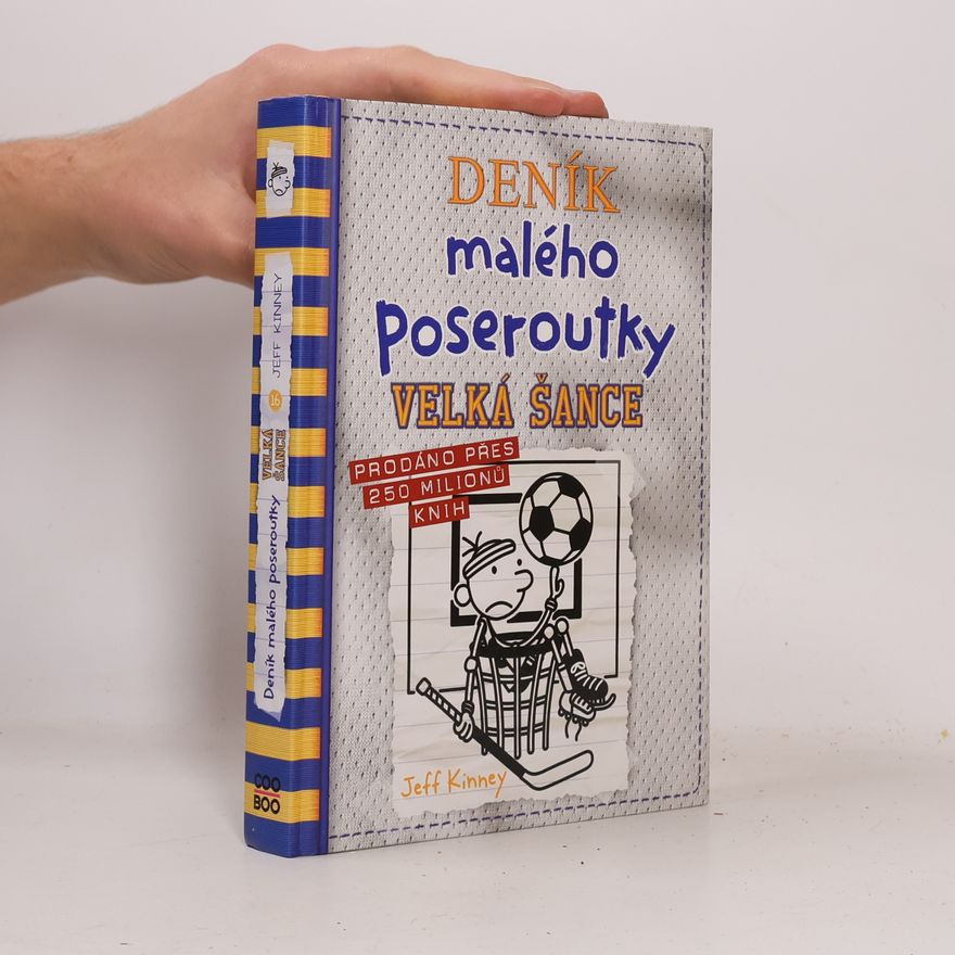 Jeff Kinney Deník malého poseroutky 16. Velká šance