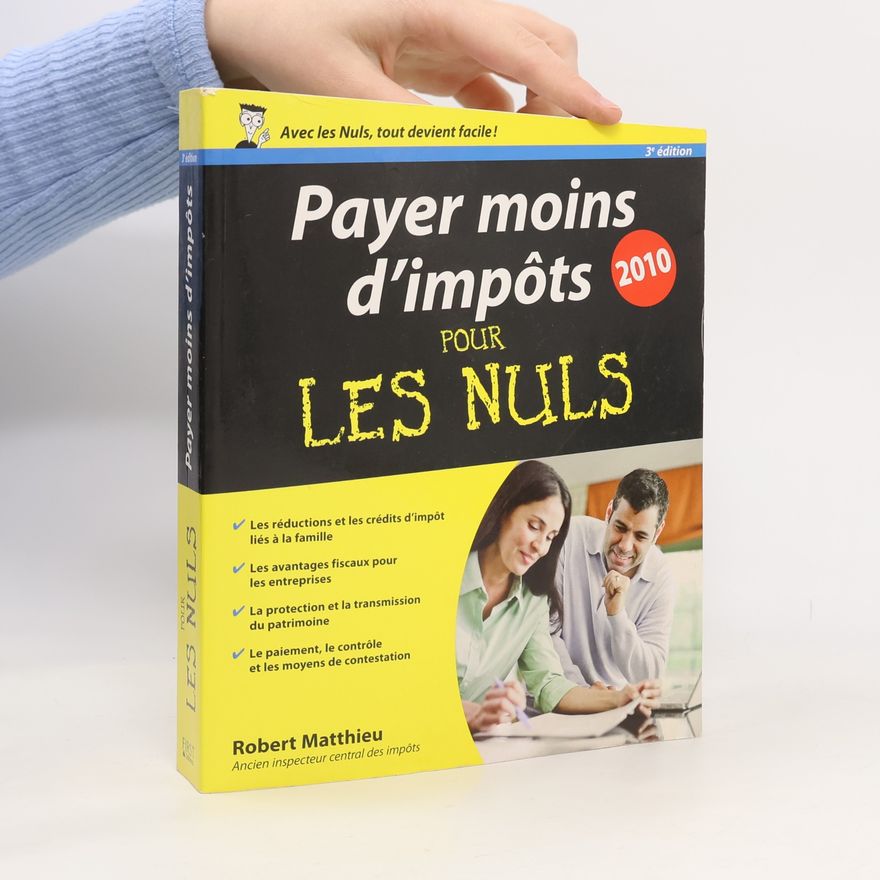 Robert Matthieu Payer moins d'impôts - 3e édition - 2010