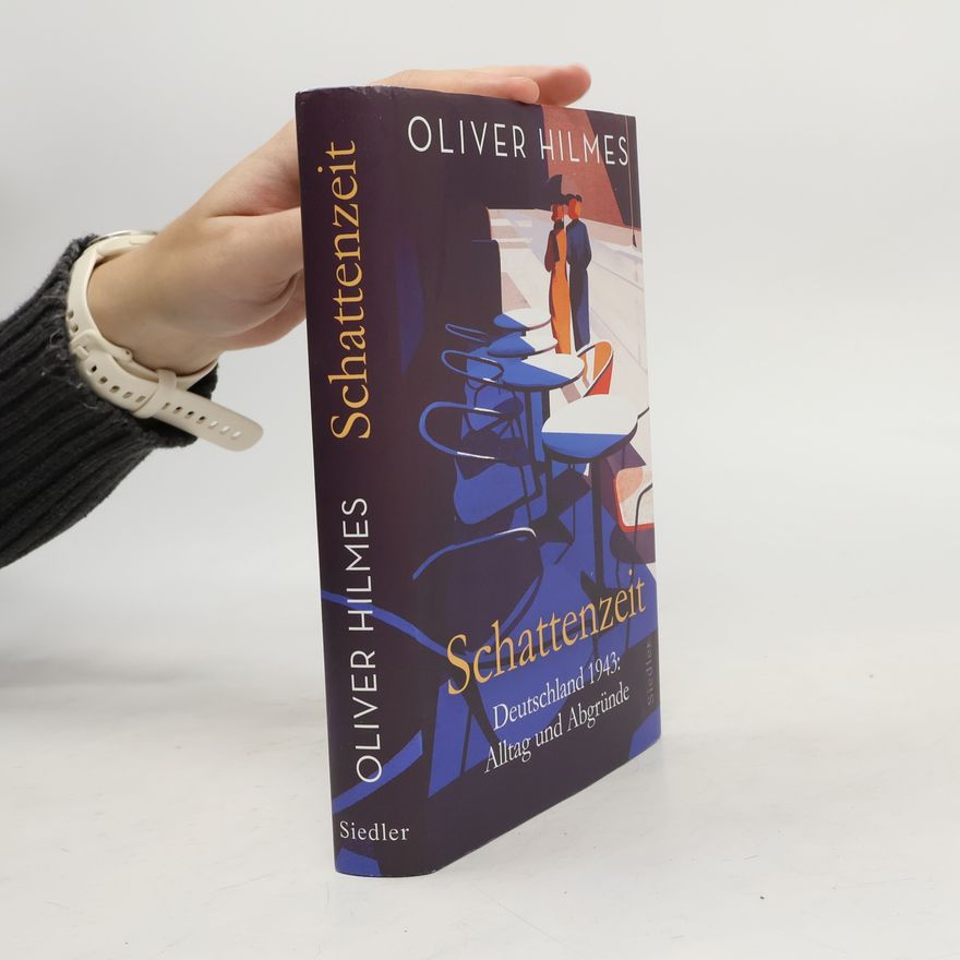 Oliver Hilmes Schattenzeit
