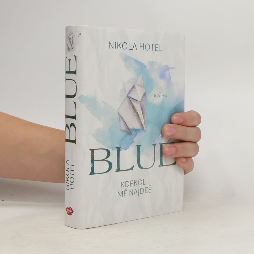 Nikola Hotel Blue : kdekoli mě najdeš