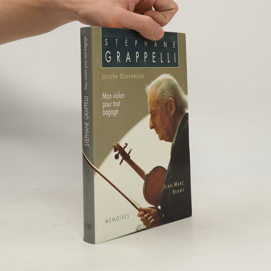 Stéphane Grappelli Mon violon pour tout bagage