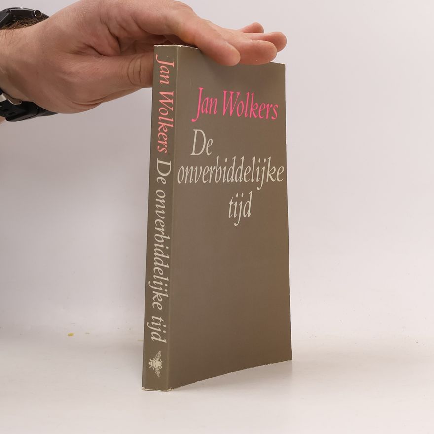 Jan Wolkers De onverbiddelijke tijd