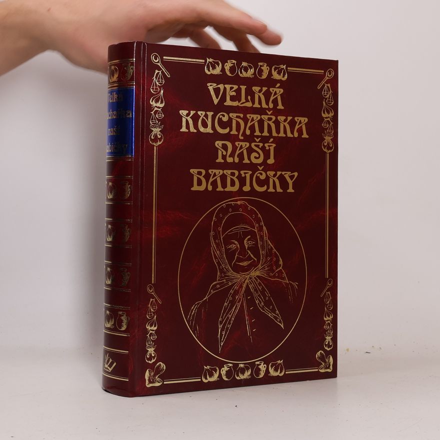 Kolektív autorov Velká kuchařka naší babičky
