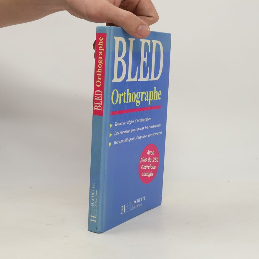 Odette Bled Bled orthographe
