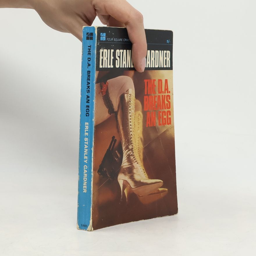 Erle Stanley Gardner The D.A. Breaks an Egg