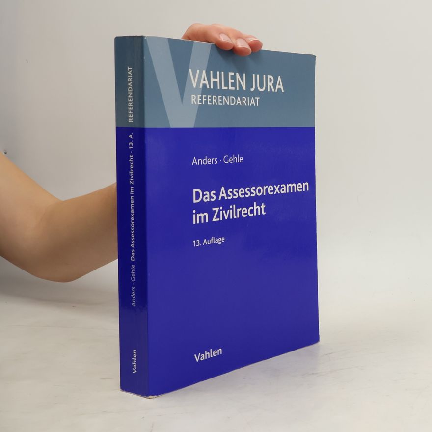Monika Anders Das Assessorexamen im Zivilrecht