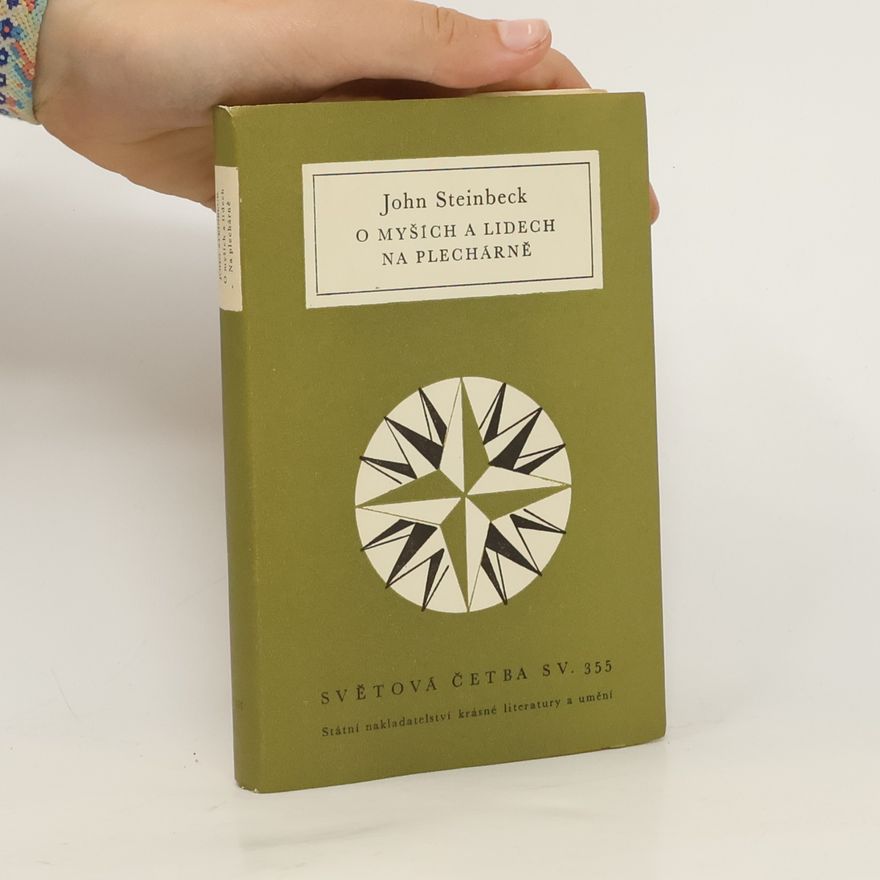 John Steinbeck O myších a lidech. Na plechárně