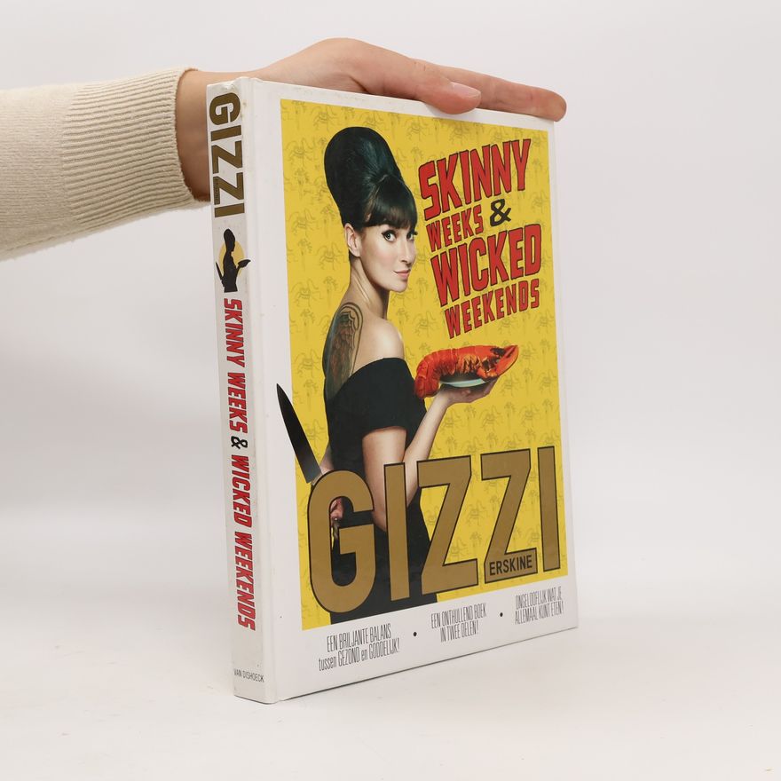 Gizzi Erskine Skinny Weeks and Wicked Weekends