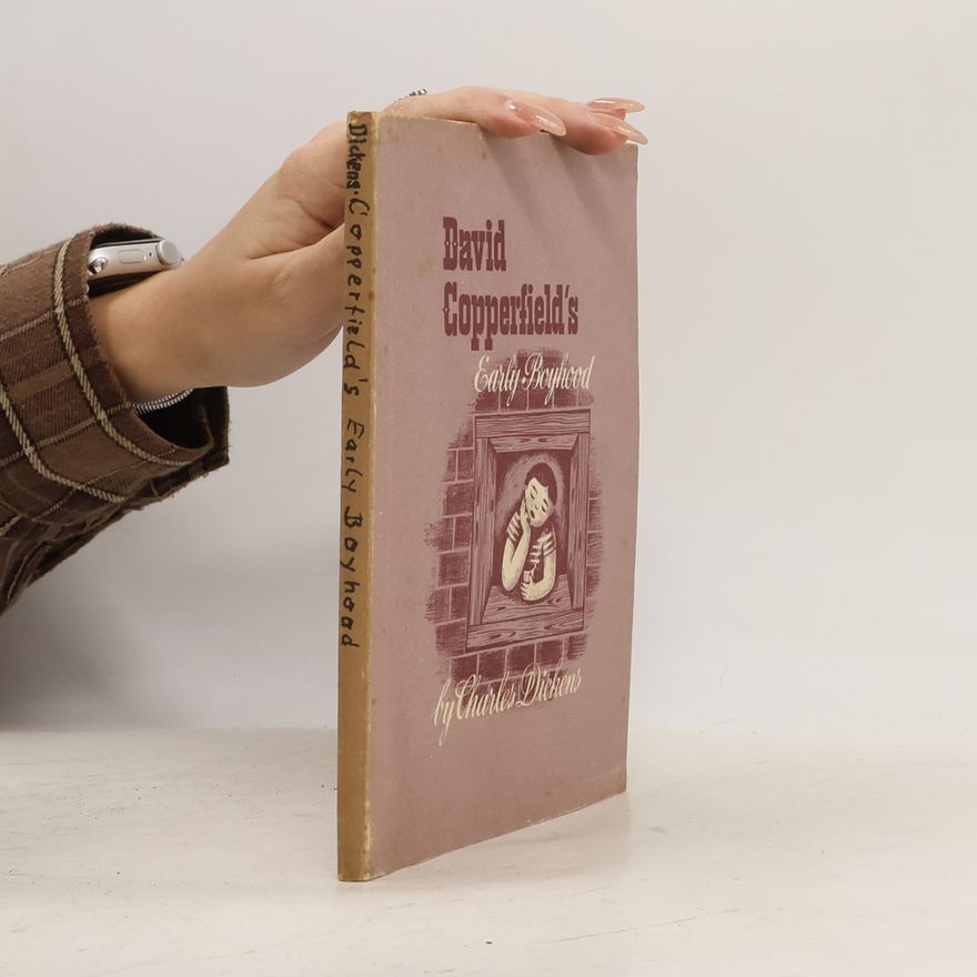 Charles Dickens David Copperfield's Early Boyhood