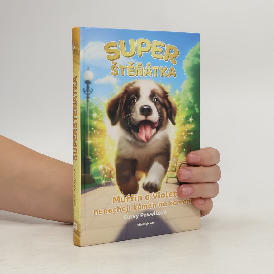 Corey Powell Superštěňátka: Muffin a Violet nenechají kámen na kameni