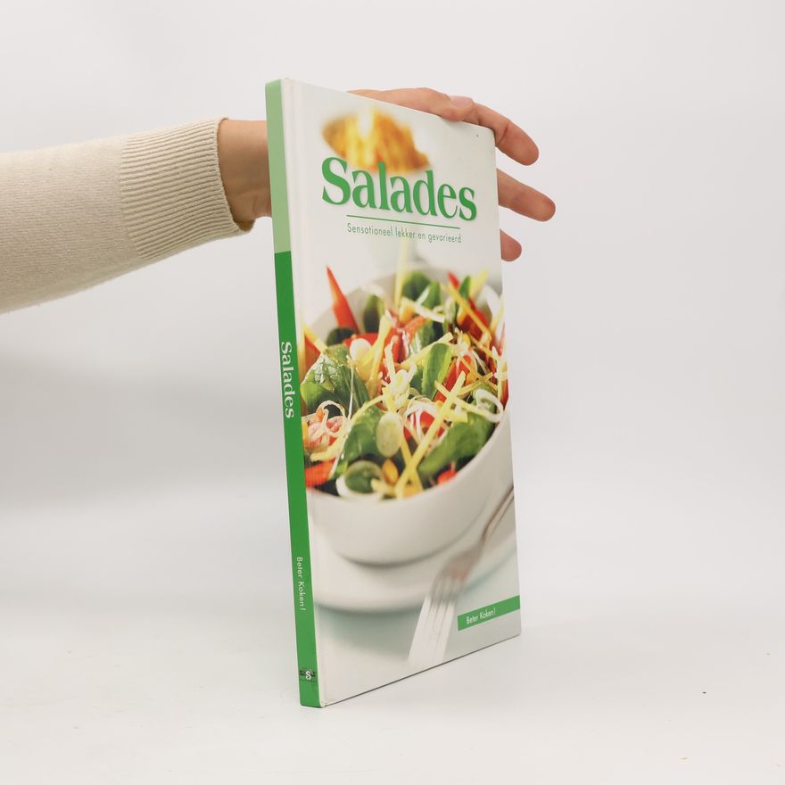 Various authors Salades: sensationeel lekker en gevarieerd