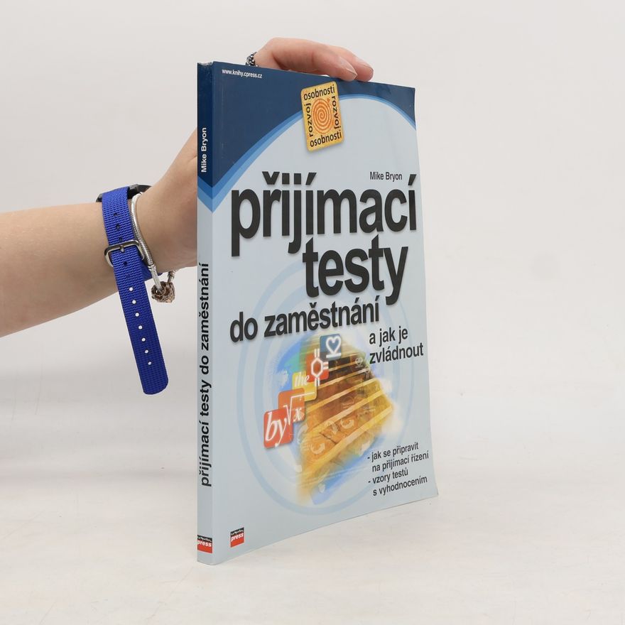 Mike Bryon Přijímací testy do zaměstnání a jak je zvládnout