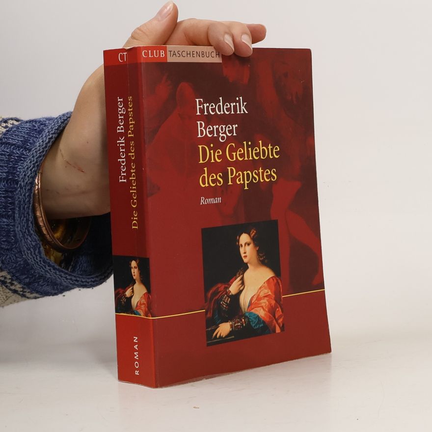 Frederik Berger Die Geliebte des Papstes