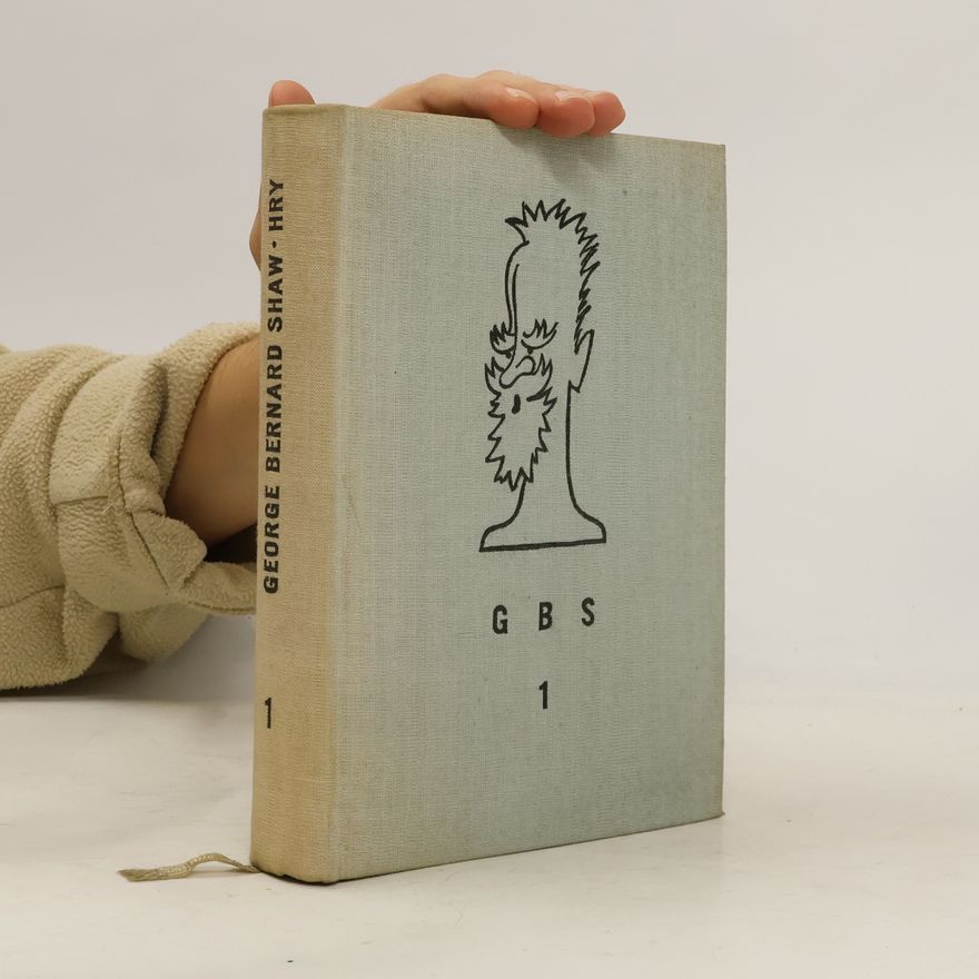 George Bernard Shaw Hry 1