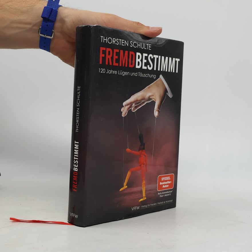 Thorsten Schulte Fremdbestimmt