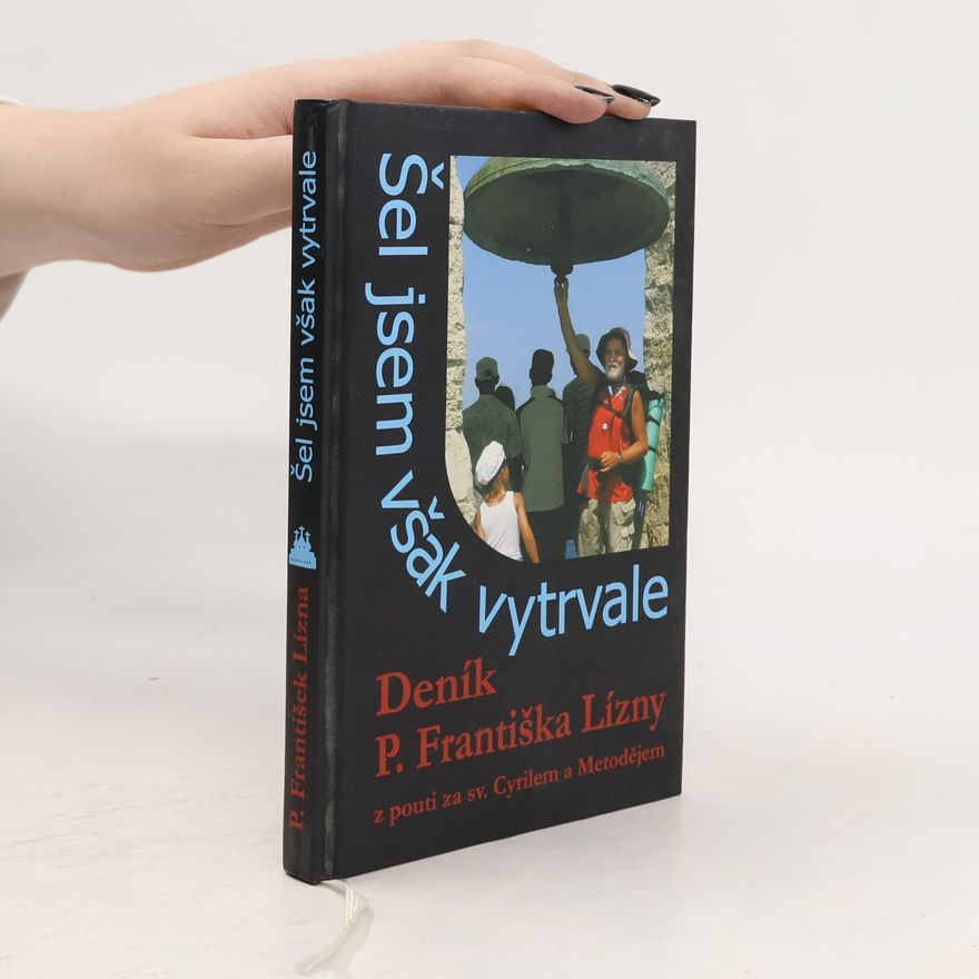 František Lízna Šel jsem však vytrvale