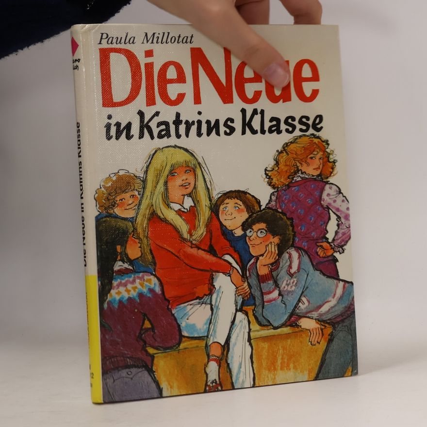 Paula Millotat Die Neue in Katrins Klasse